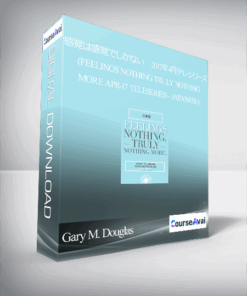 Gary M. Douglas - 感覚は感覚でしかない　2017年4月テレシリーズ (Feelings Nothing Truly Nothing More Apr-17 Teleseries - Japanese)